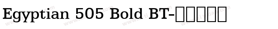Egyptian 505 Bold BT字体转换